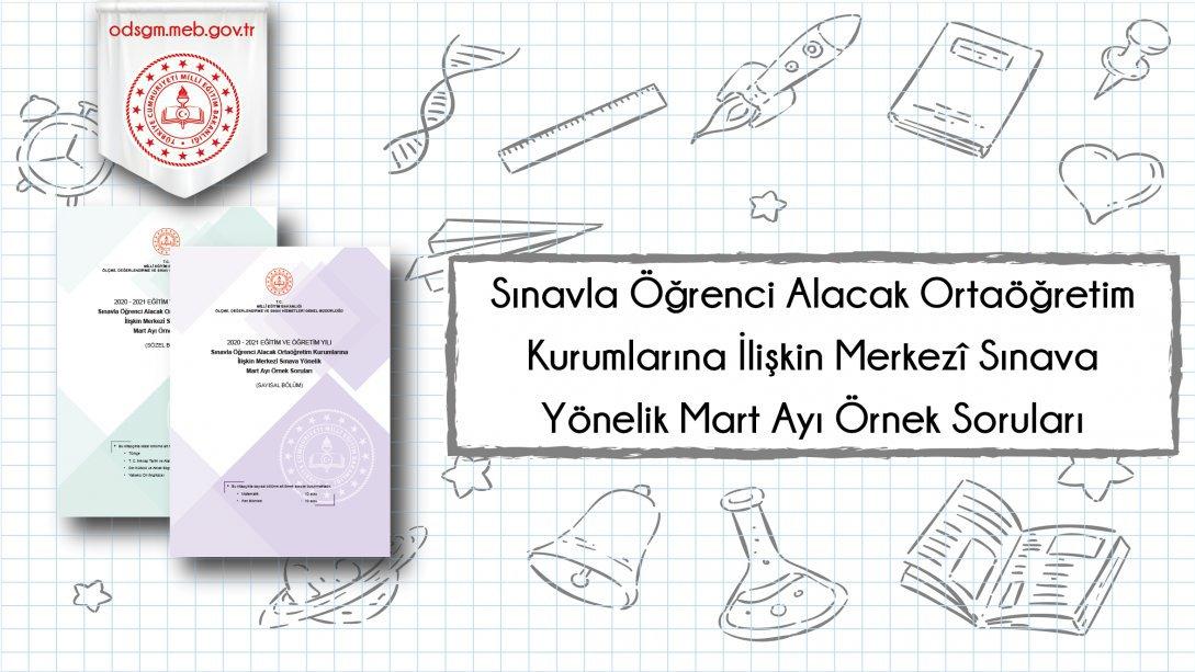 Sınavla Öğrenci Alacak Ortaöğretim Kurumlarına İlişkin Merkezî Sınava Yönelik Mart Ayı Örnek Soruları Yayımlandı